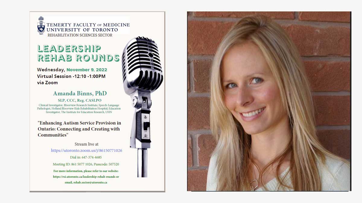 LEADERSHIP REHAB ROUNDS:
Rehabilitation Sciences
Temerty Faculty of Medicine
University of Toronto
Wednesday November 9, 2022
<a href="/RSIUofT/">RSI UofT</a>