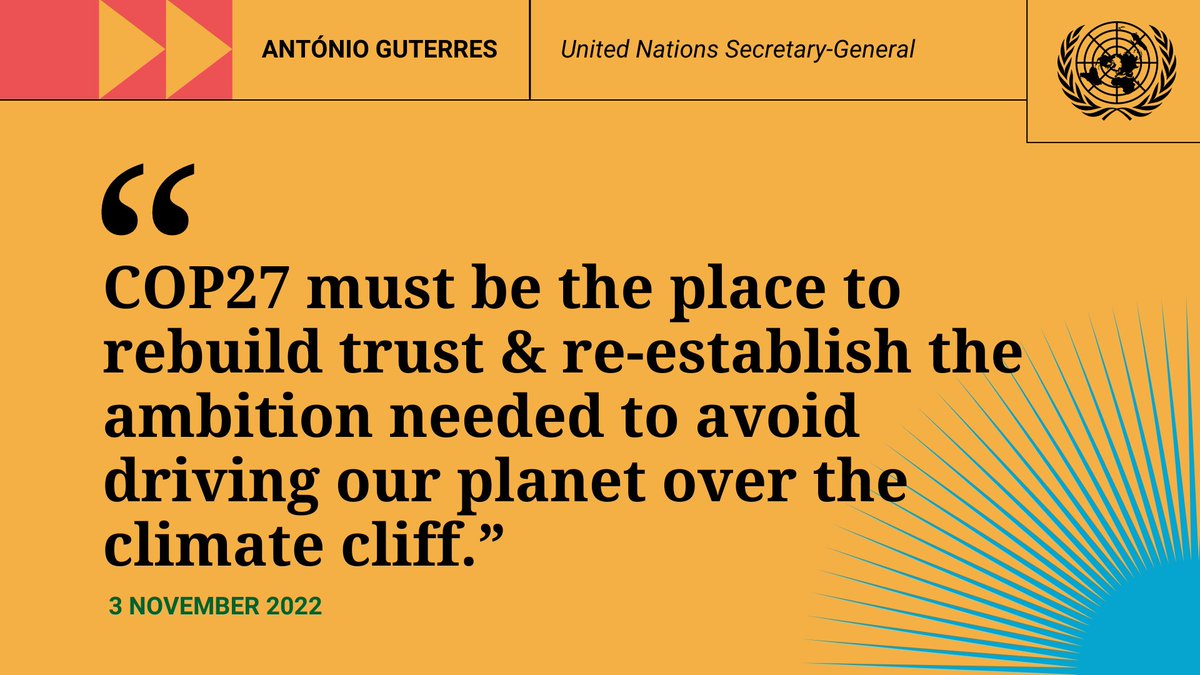 The UN climate conference #COP27 must put the world back on track to: 

✅cut emissions
✅boost climate resilience &amp; adaptation
✅keep the promise on climate finance 
✅address loss &amp; damage from the climate crisis,

-- <a href="/antonioguterres/">António Guterres</a> urged this week. un.org/sg/en/content/…
