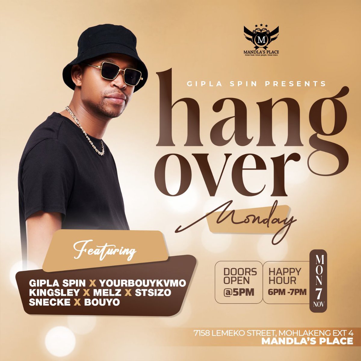 Mon the 7th of Nov we're rocking #MandlasPlace (Mohlakeng, Ext.4) for #HangoverMonday hosted by <a href="/Gipla_Spin/">Lavo</a> ...Because we Monday differently 💃🏿🍾🥂🔥💯