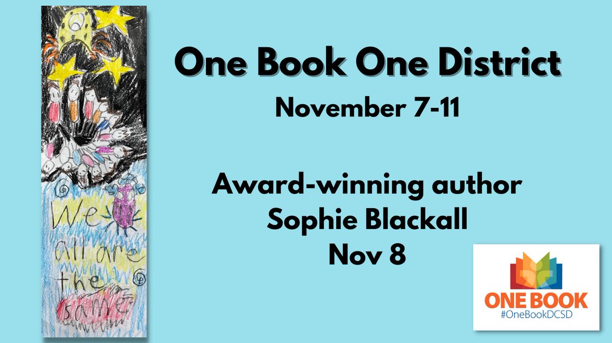 “We all are the same.” –Charlie, Coyote Creek Elementary @CCECoyote. Congrats for a winning bookmark submission for #OneBookDCSD! Award-winning illustrator, @SophieBlackall, will visit virtually on Tuesday, November 8! @dcsdk12