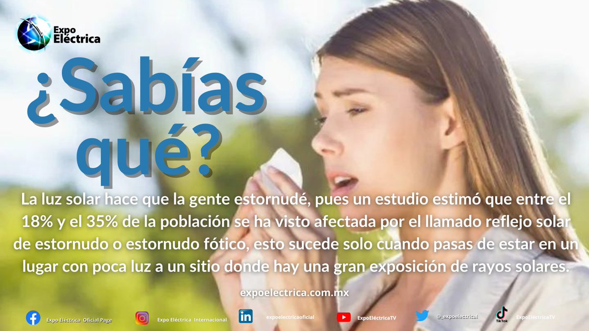 _expoelectrica's tweet photo. ¿Alguna vez has sufrido el estornudo fótico?🤔😵‍💫
Si es así, déjanos saber en los comentarios tu experiencia con este fenómeno y si no lo conocías comienza a poner especial atención cuando salgas a la calle.☀️
.
.
.
#EXPOELÉCTRICA #CURIOSIDADES #LUZSOLAR #SABÍASQUÉ https://t.co/pjNVa1EvPW