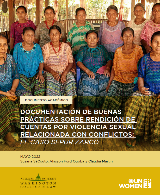 El informe Documentación de buenas prácticas sobre rendición de cuentas por violencia sexual relacionada con conflictos: el Caso Sepur Zarco está disponible en español!