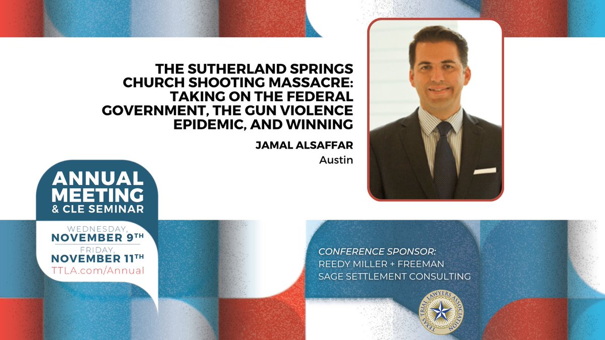 Next week: Jamal Alsaffar to speak at the annual <a href="/TTLA_/">Texas Trial Lawyers</a> about "The Sutherland Springs Church Shooting Massacre: Taking on the Federal Government, the Gun Violence Epidemic, and Winning." More info about the Sutherland Springs trial: nationaltriallaw.com/sutherland-spr…