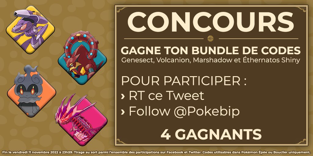 ✨𝗖𝗢𝗡𝗖𝗢𝗨𝗥𝗦 🎁
Tente de gagner ton bundle de codes pour Genesect, Volcanion, Marshadow et Éthernatos Shiny !

Pour participer
› RT ce Tweet
› Follow <a href="/Pokebip/">Pokébip</a>

📅 Fin le vendredi 04/11 à 23h59
🎉 4 gagnants

⚠️ Les codes ne sont valables que dans Pokémon Épée ou Bouclier