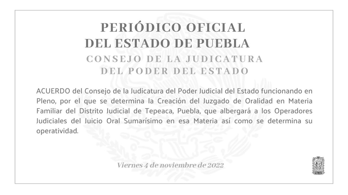 🔔 #AcuerdosPuebla

ACUERDO del Consejo de la Judicatura del @PoderJudicialP, por el que se determina la Creación del Juzgado de Oralidad en Materia Familiar del Distrito Judicial de Tepeaca, Puebla...

Completo en: bit.ly/3T7A8kq