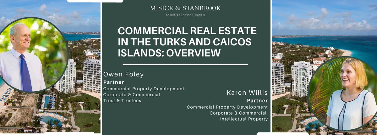 MisickStanbrook's tweet photo. Misick &amp; Stanbrook partners, Owen Foley and Karen Willis provided the answers for Practical Law’s Q&amp;A on commercial real estate law in the Turks and Caicos Islands. 
 
Read it here: https://t.co/mws5bfR1pk

#commercialrealestate #realestate #law #investment https://t.co/U7Md9VQ5Df