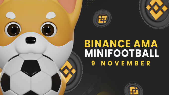minifootballeth's tweet photo. We are proud to announce that we will be having an AMA with Binance.

The AMA will take place on Binance official website, 
we will be sharing the exact link before going live.

AMA will take place on November 9.

MiniFootball x Binance

#bnb #bsc #binance #pancakeswap #qatar2022 https://t.co/8k2wWVnTUO