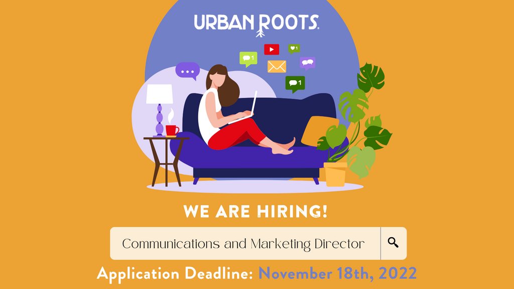 Urban Roots is looking for a Communications and Marketing Director! We're looking for an experienced comms wizard who is purpose-driven and a dynamic professional who can help us increase our mission’s reach via equity centered strategy. Learn more: bit.ly/3FMQX0W