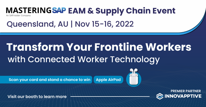 Innovapptive's tweet photo. Stop by the #Innovapptive booth at #MasteringSAP AU and learn how our #ConnectedWorker platform boosts productivity and operational efficiencies. Also stand a chance to win Apple Airpod.  
 #AssetManagement #DigitalTransformation