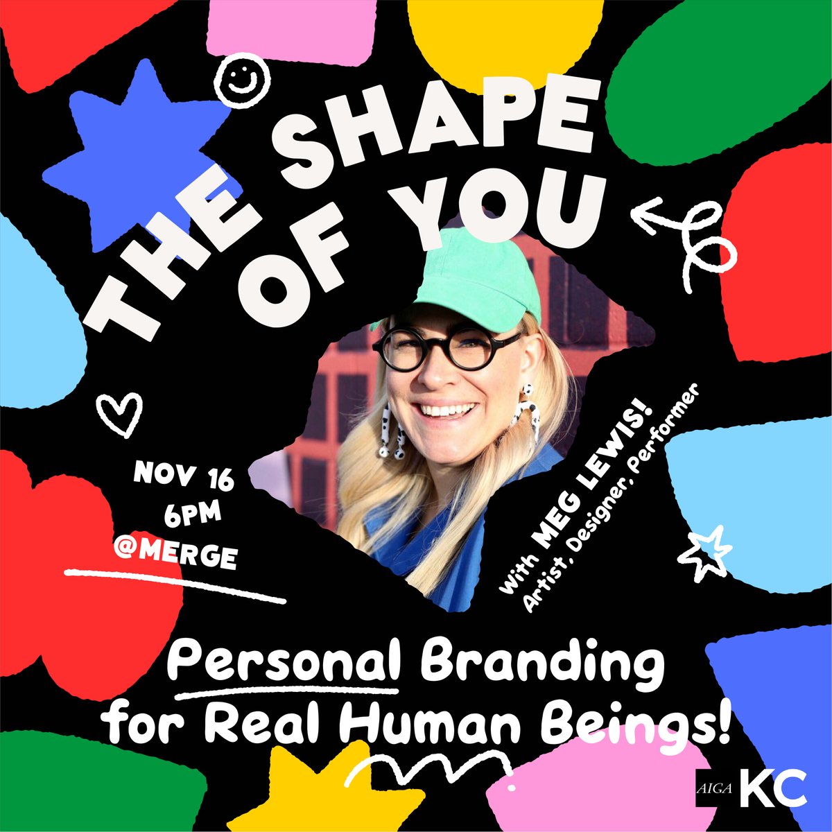 You heard it here first! Meg Lewis is coming to town! Join us on Nov. 16 at Merge for “The Shape of You, Personal Branding for Real Human Beings.” This will be an evening filled with color, laughter and an incredible presentation from Meg. Keep your eyes peeled for more info 👀