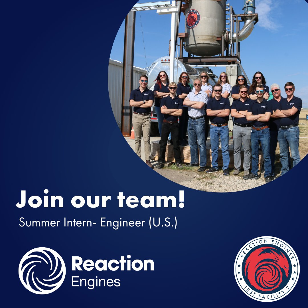 ReactionEngines's tweet image. Are you a future engineer looking to spend your summer working on design and analysis of advanced propulsion, thermal management and test systems? Apply today for our summer internship (U.S.)! Follow the link: ow.ly/as6w50Lv5Am 
#MakingBeyondPossible