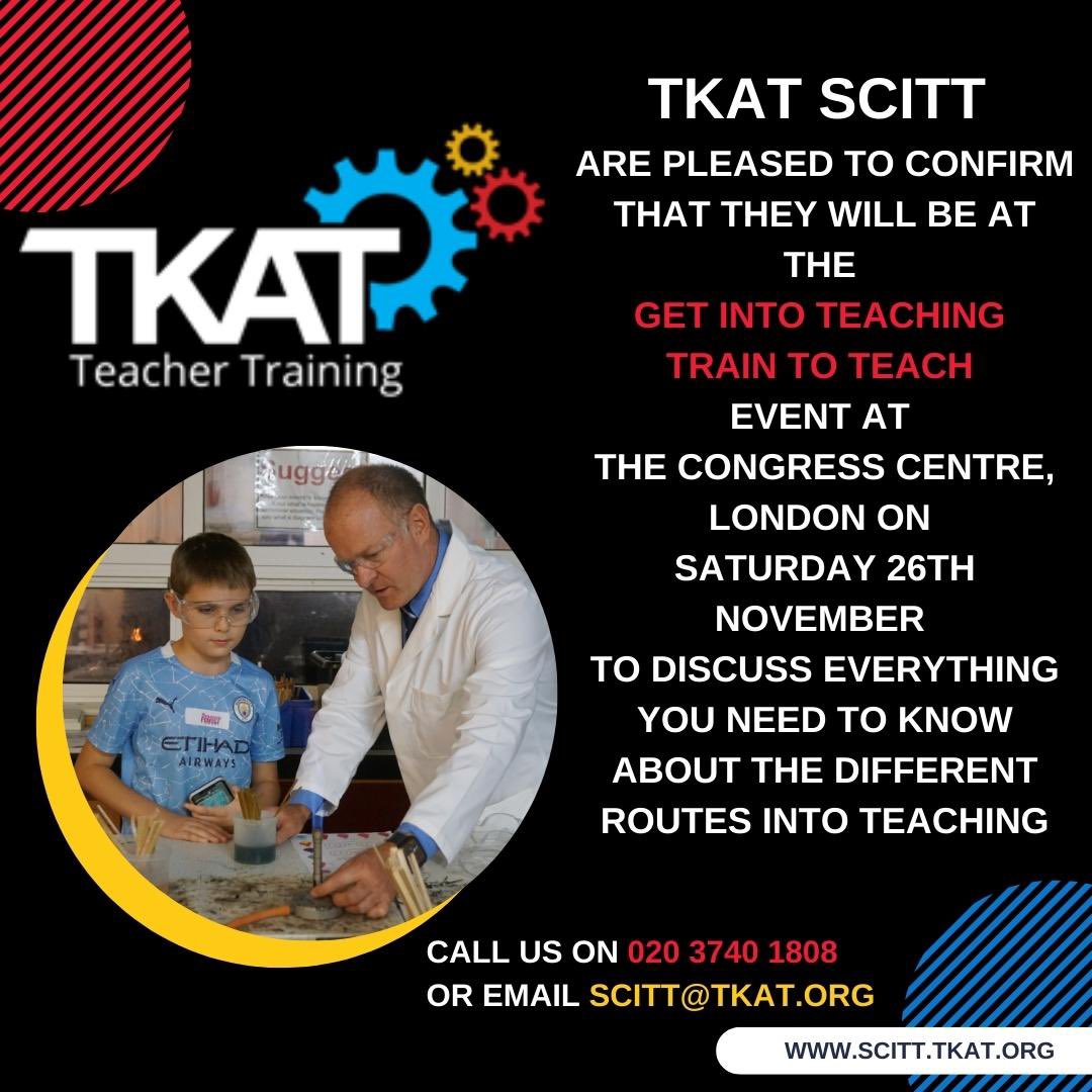 Come and see us at the <a href="/getintoteaching/">Teaching</a> #traintoteach event @CongressCentre #London on Saturday 26th November to discuss everything you need to know about the different #routes into #teaching <a href="/TKATAcademies/">TKAT: Achieving More Together.</a> with <a href="/TKATSCITT/">TKAT SCITT</a> #ITT #teachertraining #oneTKATfamily