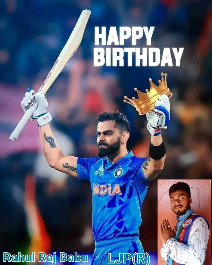 HAPPY BIRTHDAY      MAN VIRAT KOHLI HAPPY BIRTHDAY TO  U VIRAT  SIR  