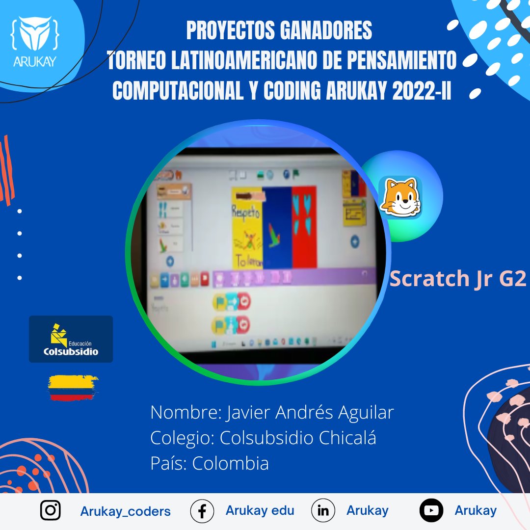 ArukayEdu's tweet image. 🥇 Felicitamos a Javier Aguilar, del Colegio Colsubsidio Chicalá, Colombia, al ser galardonado con el primer puesto en su categoría, #ScratchJr G2, al realizar proyecto resaltando valores a nuestro país en una bandera, en #TorneodeProgramación #Arukay.