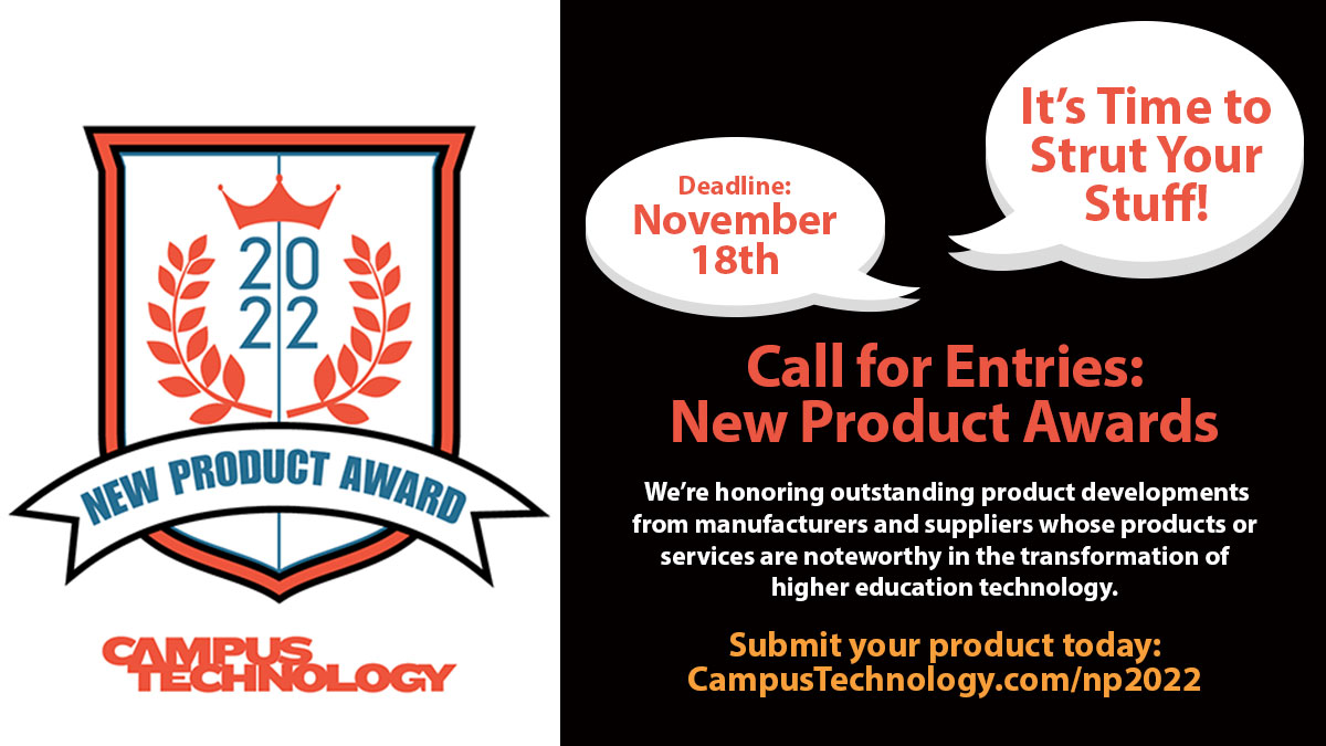 Campus_Tech's tweet photo. Do you think you have an outstanding new product for higher education? Submit your entries for the 2022 Campus Technology New Product Awards! Submission deadline Nov18: https://t.co/65xG1AThSk #highereducation #highered #edtech #edtechproducts #education https://t.co/E6okfTnPPl