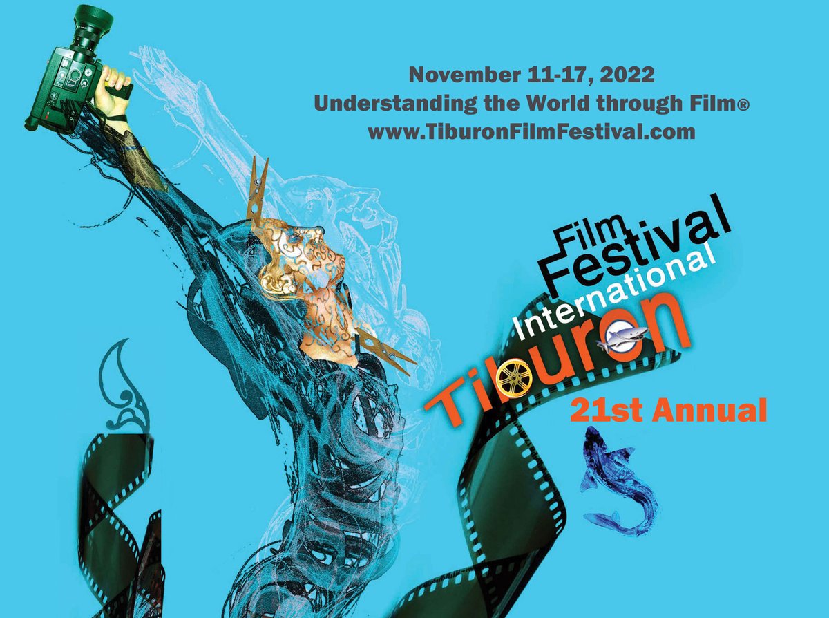 Save the date for the 21st Annual Tiburon International Film Festival. November 11-17, 2022.  TiburonFilmFestival.com