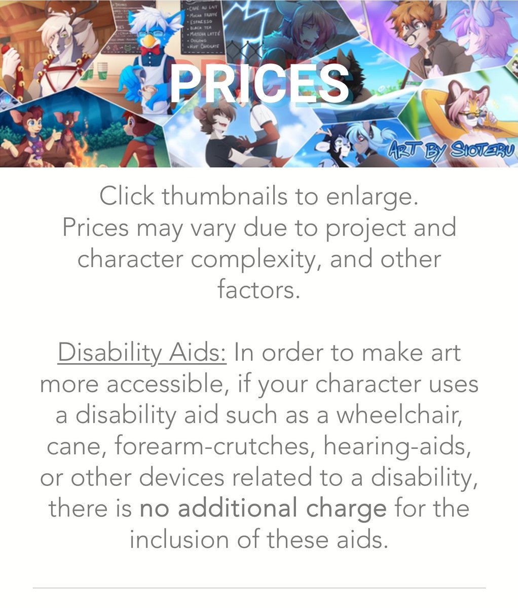Sioteru_'s tweet photo. Updated my price page. I want my work to be as inclusive and as accessible as possible so I wanted to make this a clear inclusion in my price outline that any diability aids will come at no additional charge.
#disabilityinclusion #disabilityvisability #furryart #artaccessibility https://t.co/owjZeU87EG