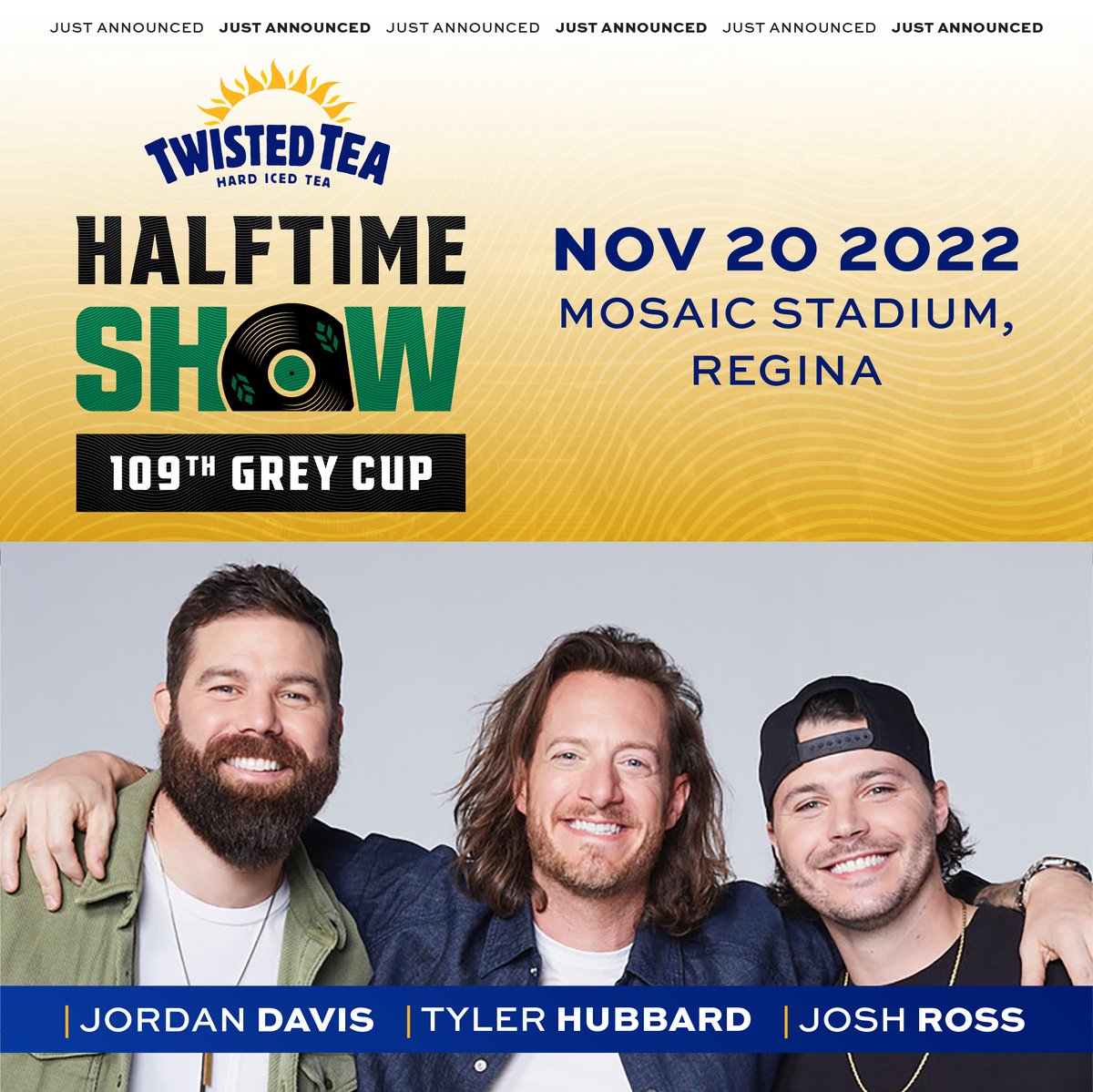 🎶 JUST ANNOUNCED 🎶

The <a href="/TwistedTea/">Twisted Tea</a> #GreyCup Halftime Show!

FEATURING: Tyler Hubbard from Florida Georgia Line, Jordan Davis and Josh Ross! 🎸

Catch it LIVE on <a href="/TSN_Sports/">TSN</a> Nov. 20th!

👉 bit.ly/3NAzb2K

#CFL | #GCPlayoffs