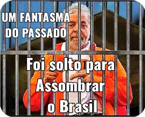 *UM FANTASMA DO PASSADO FOI SOLTO PARA ASSOMBRAR O BRASIL!!!*