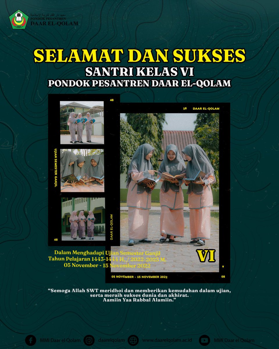 daarelqolam's tweet photo. SELAMAT DAN SUKSES
SANTRI KELAS VI
PONDOK PESANTREN DAAR EL-QOLAM 

Dalam Menghadapi Ujian Semester Ganjil Tahun Pelajaran 2022-2023 M.

“Semoga Allah SWT meridhoi dan memberikan kemudahan dalam ujian, serta meraih sukses dunia dan akhirat. Aaamiin Yaa Rabbal ‘Aalamii https://t.co/YhVNSGiSRF