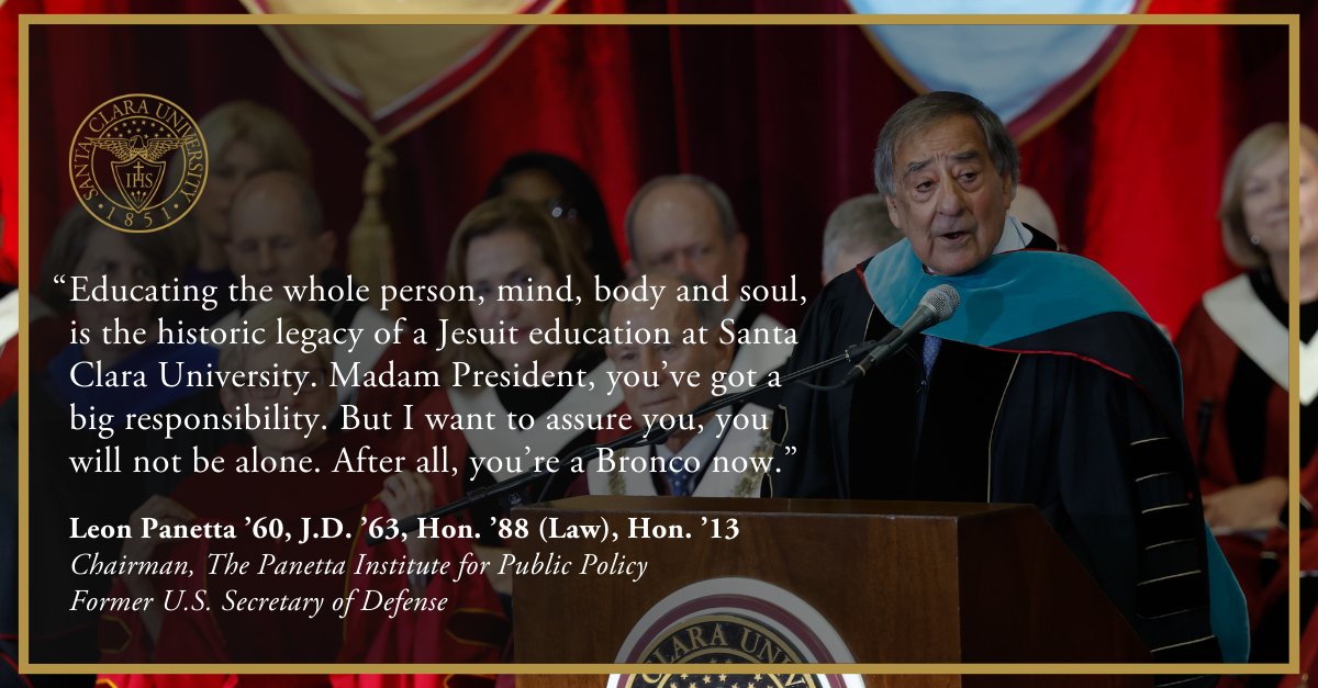 SantaClaraUniv's tweet photo. "You will not be alone. After all, you're a Bronco now."
Alumnus Leon Panetta ’60, J.D. ’63 remarks to President Sullivan at her inauguration is a reminder to all Broncos ❤️ 🐴 . @scualumni
Watch Panetta's full speech on YouTube:
https://t.co/HwUolDWOND
#SCU30 #SCUProud https://t.co/LKvKL3SMdL