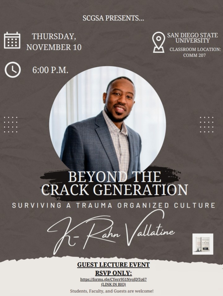 <a href="/SDSU/">San Diego State University</a> School Counseling Graduate Student Association presents: 

Beyond the Crack Generation: Surviving a Trauma Organized Culture! 

November 10th 6pm-8pm

RSVP: forms.gle/CYerr951NyoJDT…