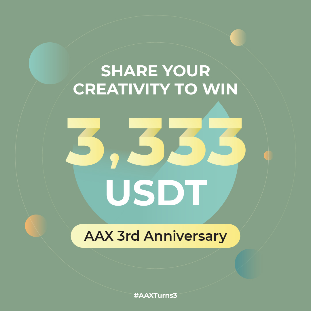 #AAXTurns3
We’ve prepared a huge giveaway for our loyal users in celebration of #AAX ’s third birthday! 
🎁AAX is offering: 
A grand prize of 𝟑,𝟑𝟑𝟑 𝐔𝐒𝐃𝐓 for ONE lucky winner 🤩
33 USDT for 33 winners 

📅 Campaign Period: From now - Nov 20, 12 PM (GMT+8)