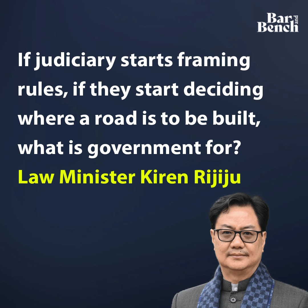 If judiciary starts framing rules, if they start deciding where a road
