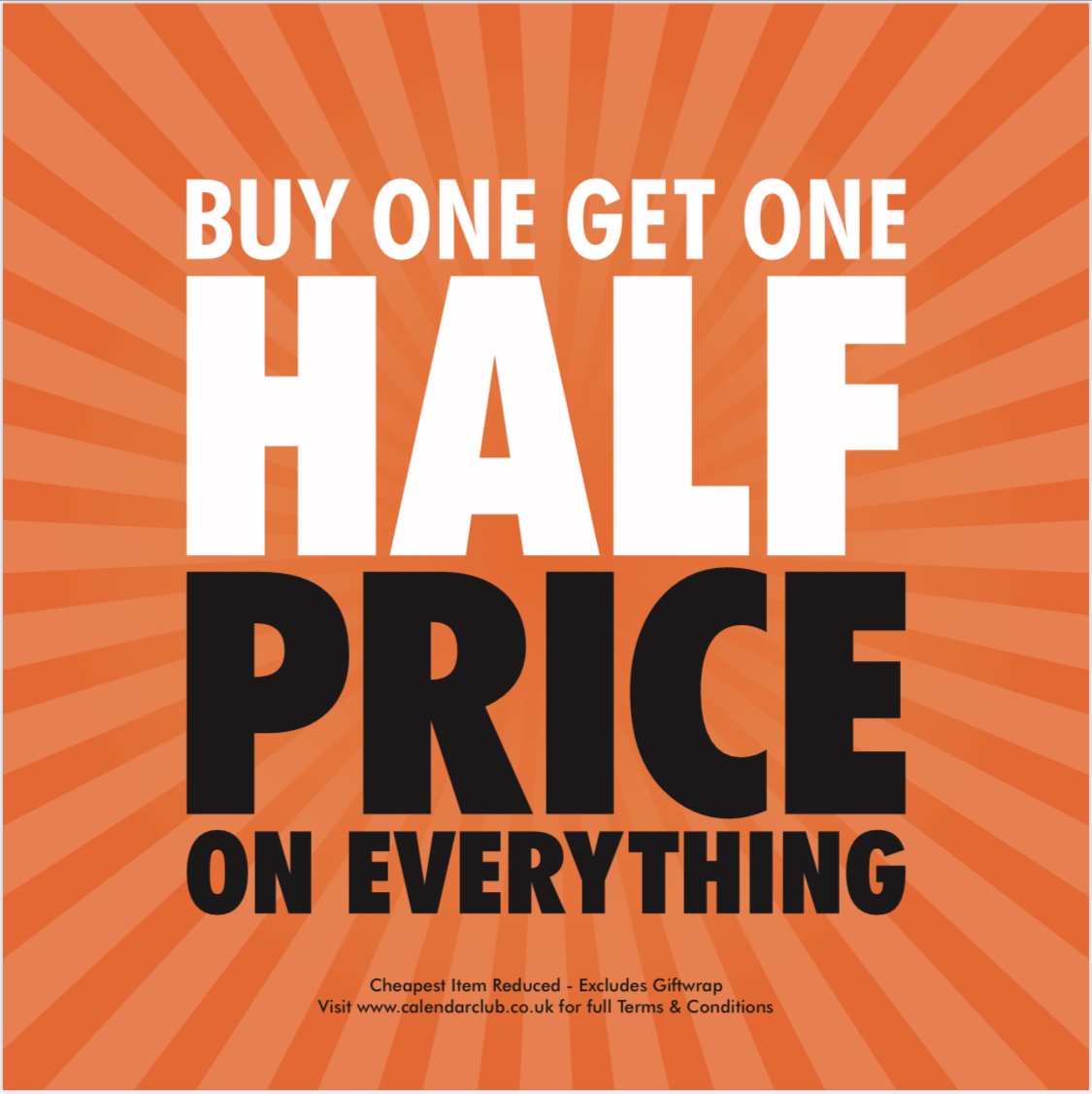 Buy One Get One Half Price with Calendar Club this weekend. 🗓

Offer available on all their products (cheapest item reduced, excluding gift wrap). 

Terms and conditions apply. Visit their website for more information.