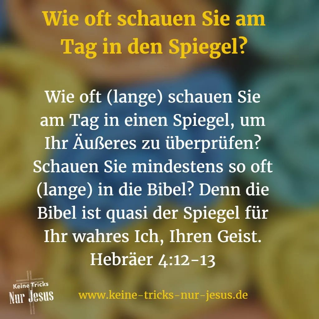 Was hat Ihr Spiegel im Badezimmer mit Ihrer Bibel zu tun? ⇒ ktnj.xyz/2QM8QB7