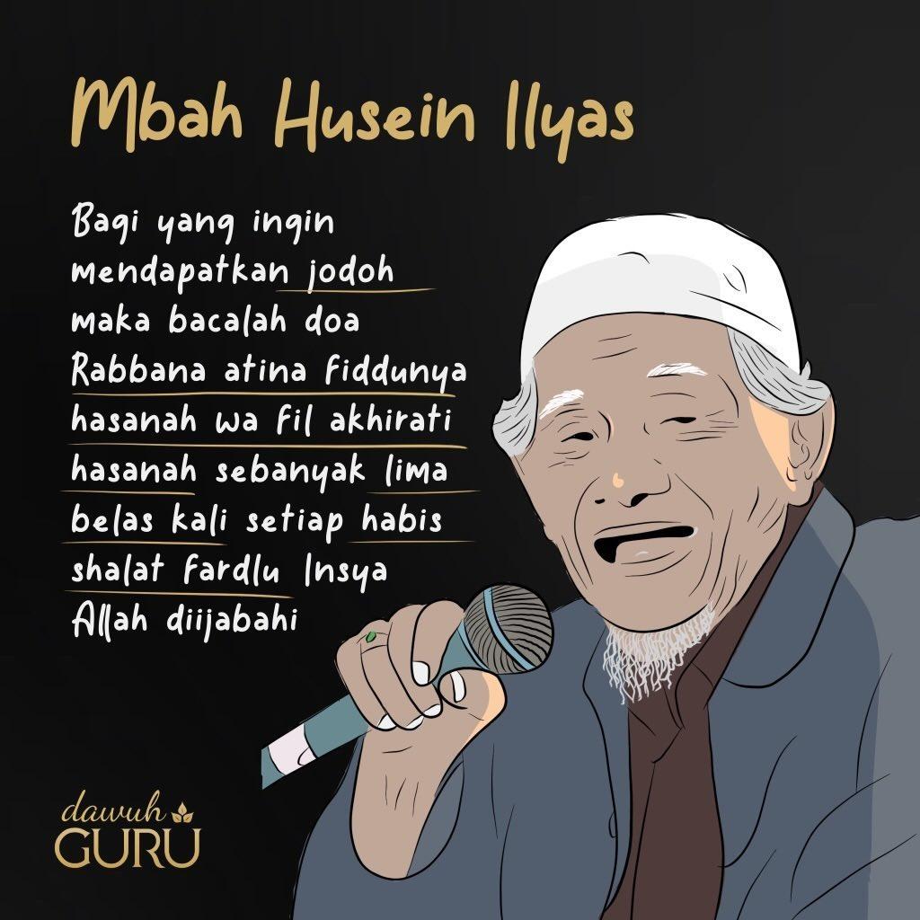 dawuhguru's tweet photo. "Bagi yang ingin mendapatkan jodoh, maka bacalah doa Rabbana atina fiddunya hasanah wa fil akhirati hasanah sebanyak 15 kali setiap habis shalat fardlu. InsyaAllah diijabahi."

KH. Husein Ilyas https://t.co/z85mVVQq8P