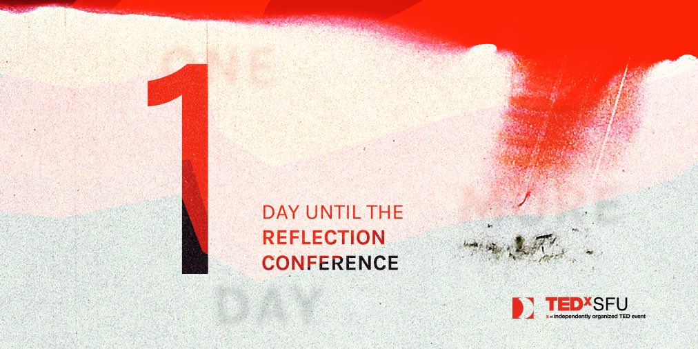 THE CONFERENCE IS LESS THAN 24 HRS AWAY!⏰ The day we’ve all been waiting for is almost here!👏 Our speakers, performers and everyone behind the scenes of TEDxSFU: Reflection can’t wait to see you all in person ✨ #TEDxSFU #TEDxSFU2022 #TEDxSFUReflection