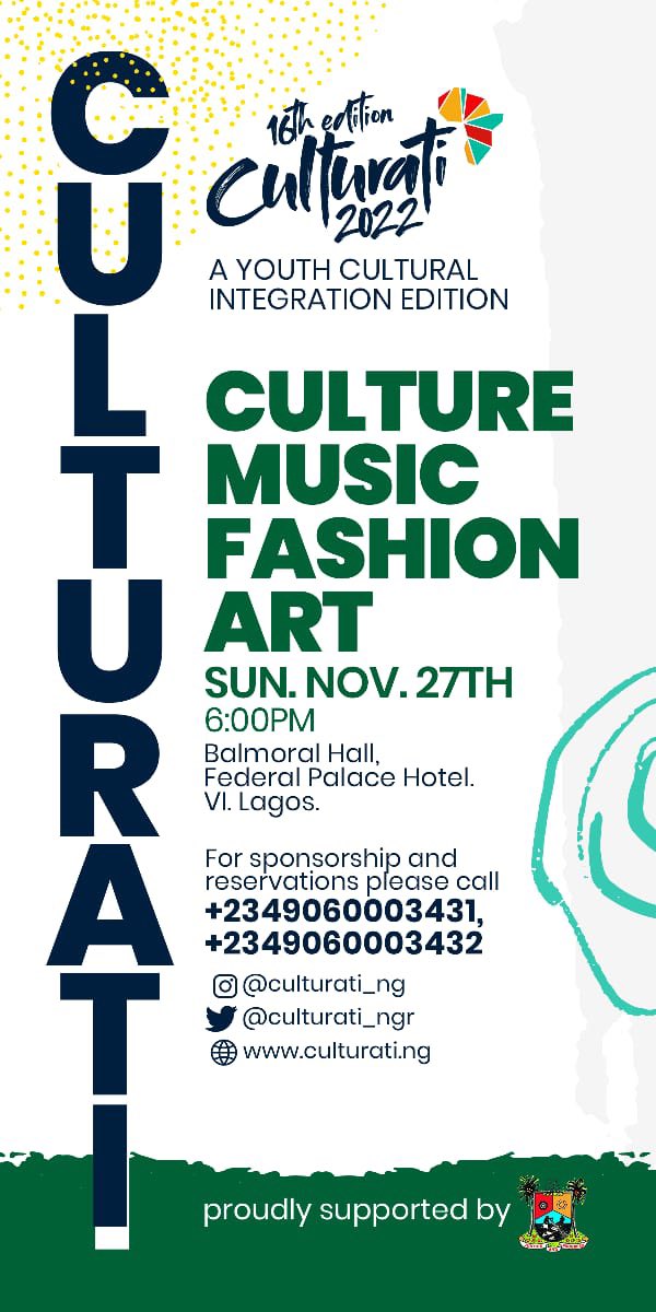 Save the date
Culturati will be happening live on Nov 27th 

Venue: Balmoral Centre, Federal Palace Hotel, Victoria Island, Lagos
At 6pm
#Culturati2022
