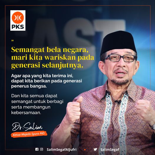 "Semangat bela negara, mari kita wariskan pada generasi selanjutnya. Agar apa yang kita terima ini, dapat kita berikan pada generasi penerus bangsa. Dan kita semua dapat semangat untuk berbagi serta membangun kebersamaan." ~ <a href="/salimsegaf/">Salim Segaf al Jufri</a>