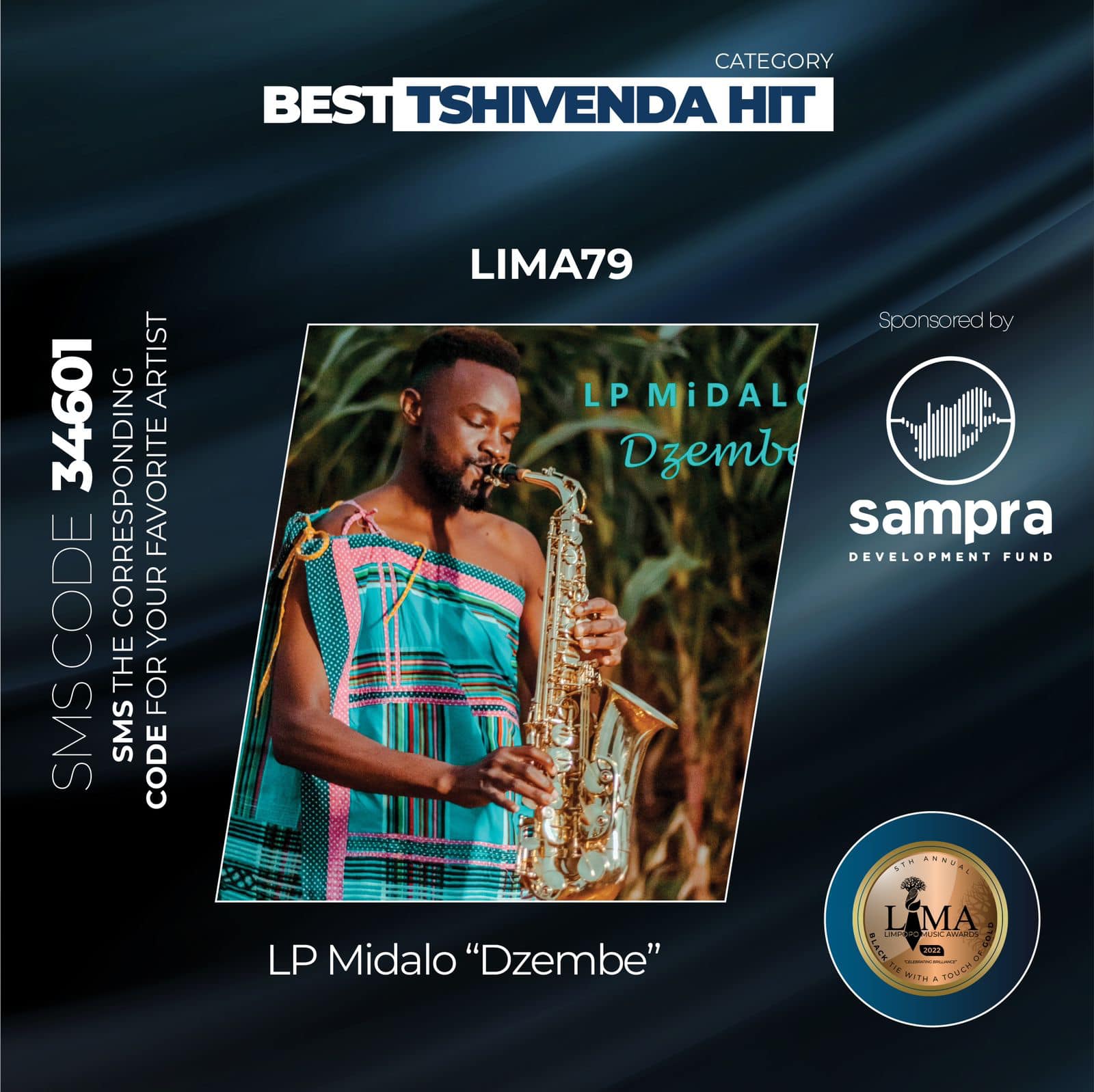 Director Maboko on X: Both @Lp_midalo and @BurningFireSA are nominated for  TSHIVENFA HIT at @TheLIMAs_ Sms LIMA79 to 34601 LP MiDALO #Dzembe  #BestTshivendaHit Sms LIMA77 to 34601 Burning Fire #Mukonisi  #BestTshivendaHit  /