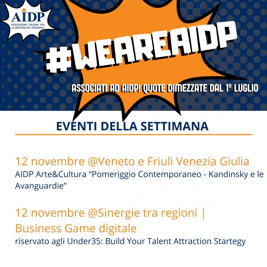 👉Partecipa al prossimo evento di #AIDP❗
▶12 Novembre #Veneto e #FVG - Aidp Arte&amp;Cultura “Pomeriggio Contemporaneo - Kandinsky e le Avanguardie”
▶12 Novembre #SinergieTraRegioni BUILD YOUR TALENT ATTRACTION STRATEGY
#management #hr #risorseumane #training #people #event