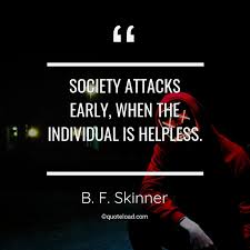 Burrhus Frederic Skinner was an American psychologist, behaviorist, author, inventor, and social philosopher. He was a professor of psychology at Harvard University from 1958 until his retirement in 1974. Wikipedia
