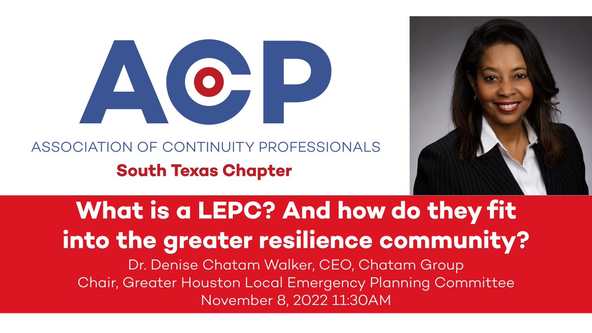 Continuity Pros! Our next ACP Greater Houston event: "What is a LEPC? And how do they fit into the greater resilience community?" with our speaker Dr Denise Walker, CEO, Chatam Group &amp; Chair, Greater Houston Local Emergency Planning Committee

chapters.acp-international.com/southtexas#lat…