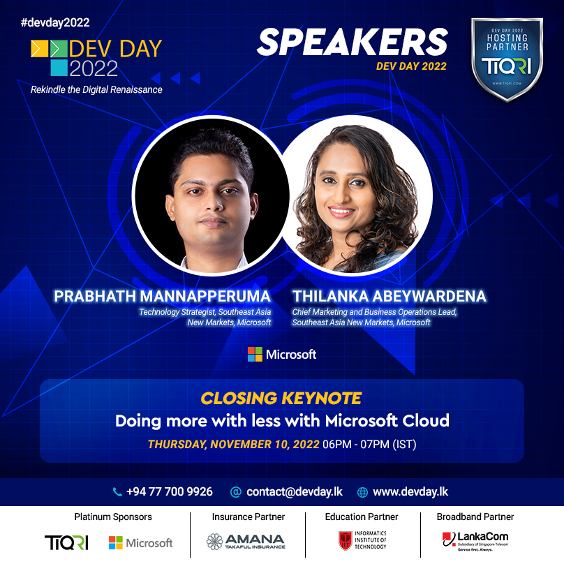 devdaysl's tweet photo. Prabhath Mannapperuma and Thilanka Abeywardena from Microsoft will be there with us for Dev Day 2022 for the Closing Keynote session. 

Register NOW for the FREE Event!
https://t.co/sicg7avNFa

#Tiqri #devday2022 #rekindlethedigitalrenaissance #MicrosoftCloud https://t.co/jGrp115T6O