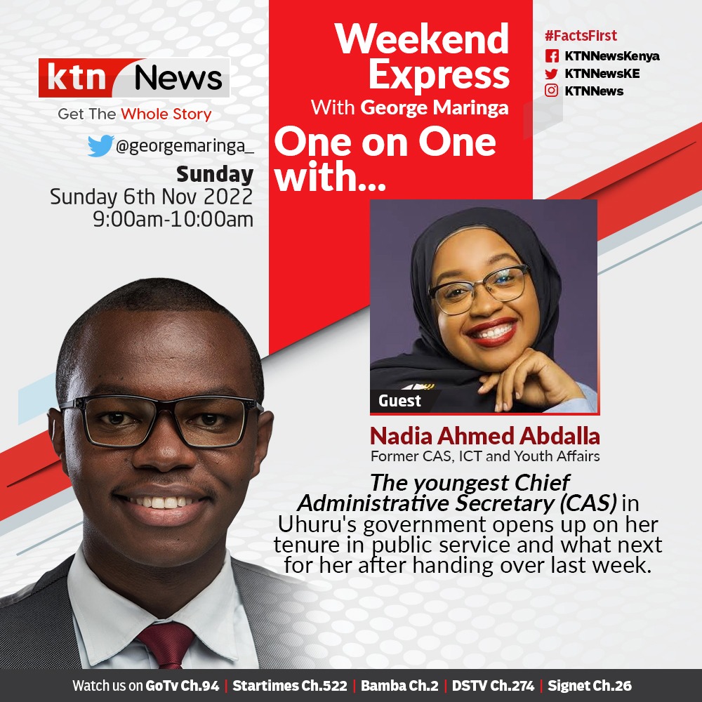 KTNNewsKE's tweet photo. This Sunday on #WeekendExpress @georgemaringa_ hosts former Chief Administrative Secretary (CAS), ICT, Innovation and Youth Affairs @nadia_abdalla_
The youngest CAS in Uhuru’s government opens up on her tenure in public service & future plans
Catch her story tomorrow 9am-10am. https://t.co/ZoPFF1ERjy