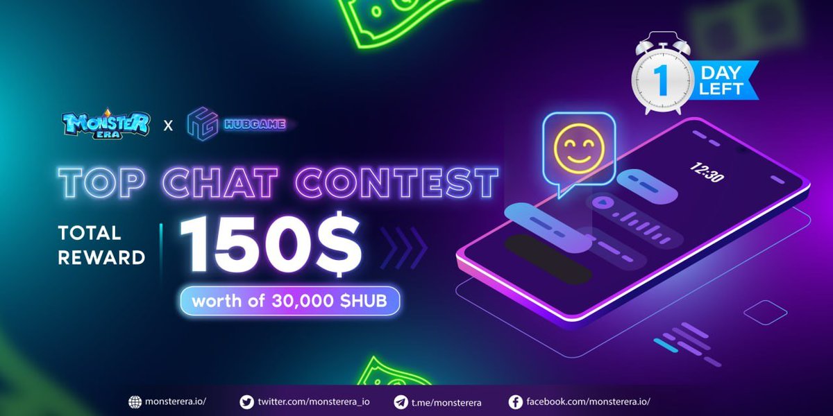 ⏰ 1 day left until the end of Monster Era Top Chat ⏰

🎁 Total Reward: 150$ worth of 30,000 $HUB tokens (for the Top 5 most active members)
🕐 Time: 23rd Oct to 6th Nov 2022 - 3PM UTC

Venue: t.me/monsterera
t.me/HubGameFi