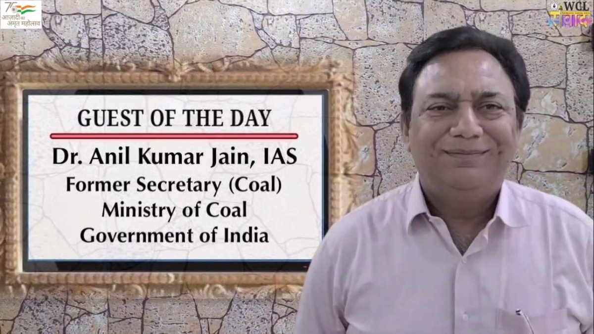 TeamWCL's tweet photo. ''WCL संवाद", भाग -39
(A knowledge sharing series)
Topic: Western Coalfields Limited 
Guest Speaker: Dr. Anil Kumar Jain, IAS
Former Secretary Coal, Ministry of coal, Government of India
@JoshiPralhad @CoalIndiaHQ @TeamWCL 

https://t.co/EunWbmcVu3 https://t.co/Dlseh89xnp