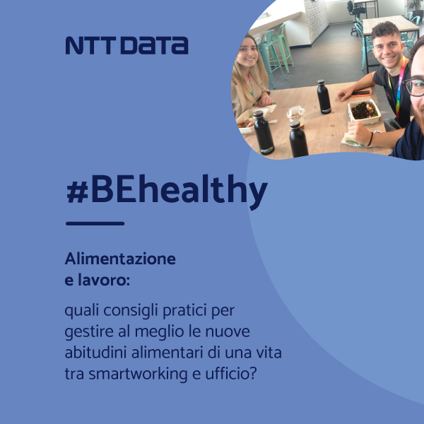 In #NTTDATA Italia nasce #wellBE, iniziativa che promuove una cultura del benessere a 360º.

Ad ottobre abbiamo parlato degli effetti del mangiar bene e di come sia necessario trovare il giusto equilibrio tra lavoro e pausa pranzo.

#BEhealthy #NTTDATASmilers #SmileWorkingCompany