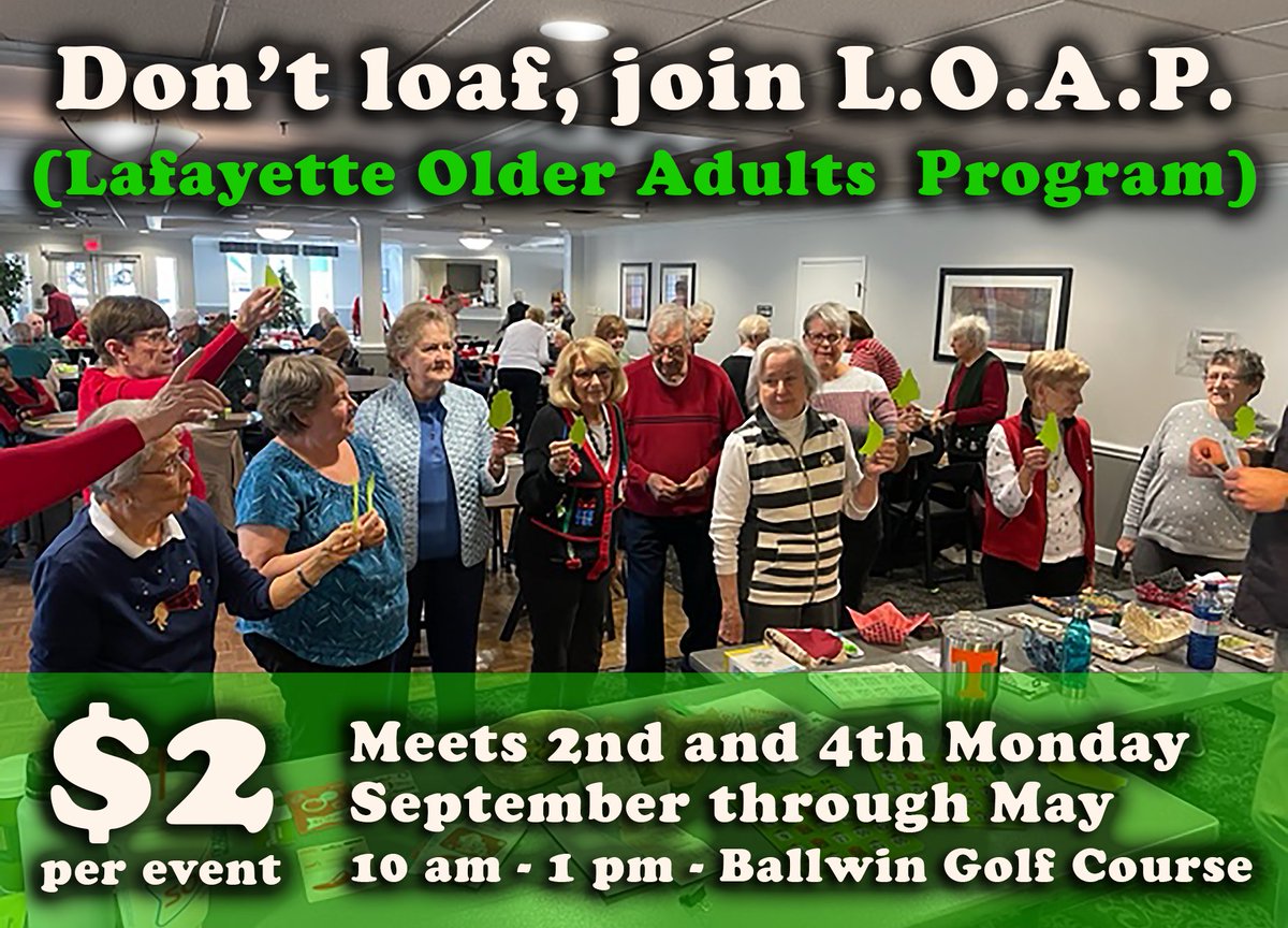 If you are 55 and over and are looking for a fun, active group to join, look no further! The Lafayette Older Adults Program (L.O.A.P.) is a partnership between Manchester and several other cities and school districts. The cost is $2 per event.