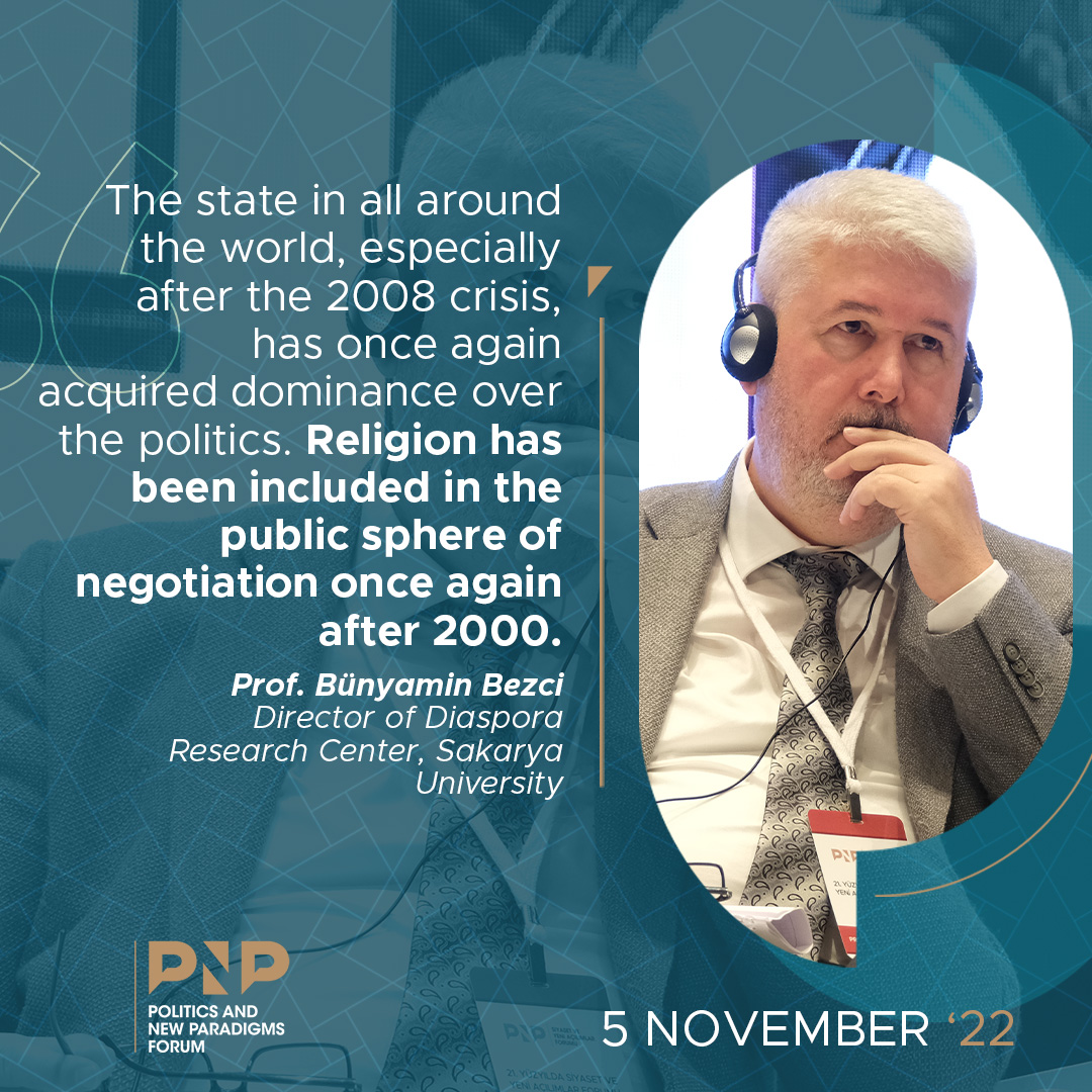 Prof. Dr. Bünyamin Bezci: Din, 2000 sonrası dönemde kamusal müzakere alanına yeniden dahil oldu. @bunyaminbezci #PNPForum