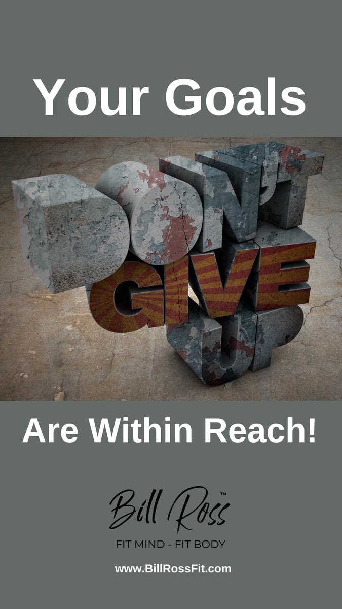 Billrossfit's tweet photo. Your goals are within reach. DONโT GIVE UP!
.
.
.
#billrossfit #goals #fitness #personaltrainer #results #holistichealthcoach #onlinecoaching #behaviorchange #committoday #changeyourlife #begintoday #makeachangetoday #domoretoday https://t.co/YdwTaj5Pa6