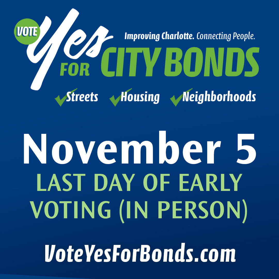 It's the last day of in-person early voting! Charlotte — make sure to go to the end of your ballot and #VoteYesForBonds. 🗳️ ✅