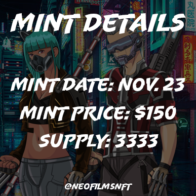 MINT DETAILS 👀 Date: November 23rd Mint Price: $150 Supply: 3333 Still looking for a spot on our Whitelist? Make sure to join up! 👇 premint.xyz/neo-films-nft/