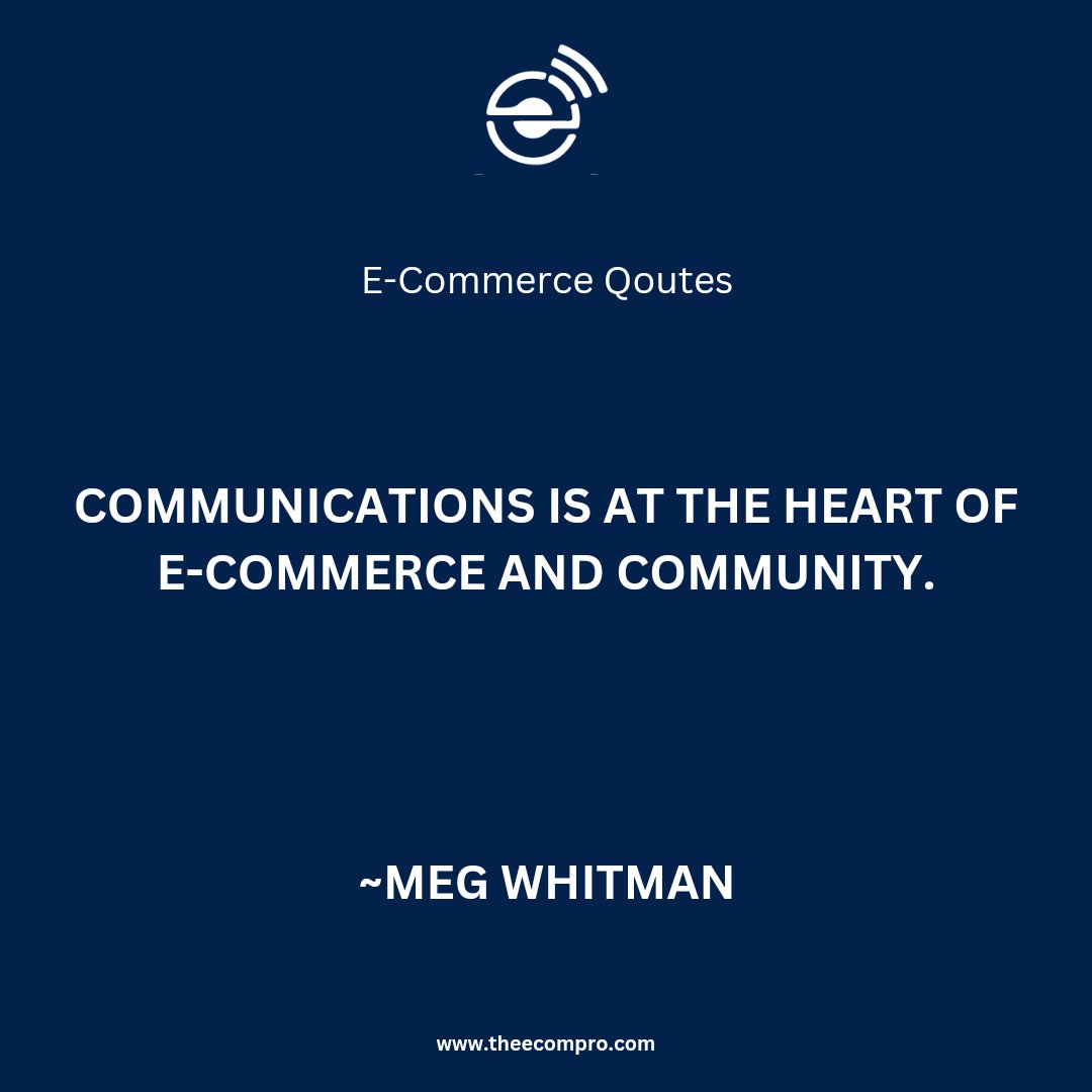 ecomprodotcom's tweet photo. Communications is at the Heart of E-Commerce &amp; Community ~MEG WHITMAN

#EcommercePro #EcommerceQoutes #Communication #LeadershipDevelopment #DailyQoutes https://t.co/yo8WIuycYH