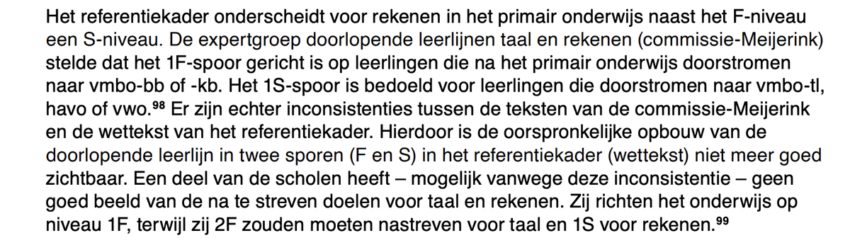 Ik vind het fijn dat dit er wederom in staat.
1S is bedoeld voor VMBO t/l en hoger. Met andere woorden het is een basisniveau en 1F is echt minimaal. Overigens 7% haalde niet eens het 1F niveau einde basisschool.